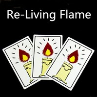 re-living flame,giochi di prestigio